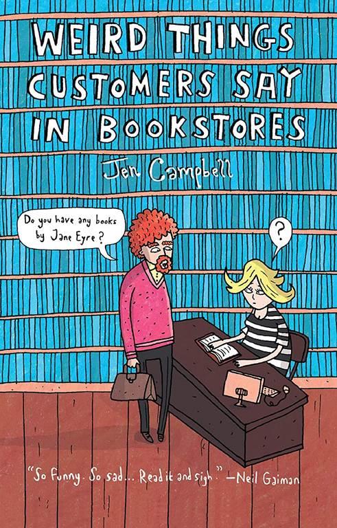 Weird Things Customers Say in Bookstores