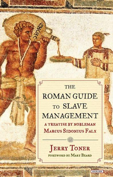 The Roman Guide to Slave Management