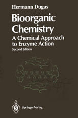 Bioorganic Chemistry : a Chemical Approach to Enzyme Action