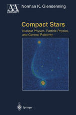 Compact Stars : Nuclear Physics, Particle Physics and General Relativity