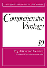 Comprehensive Virology 10 : Regulation and Genetics Viral Gene Expression and Integration