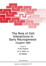 The Role of cell interactions in early neurogenesis : Cargèse 1983