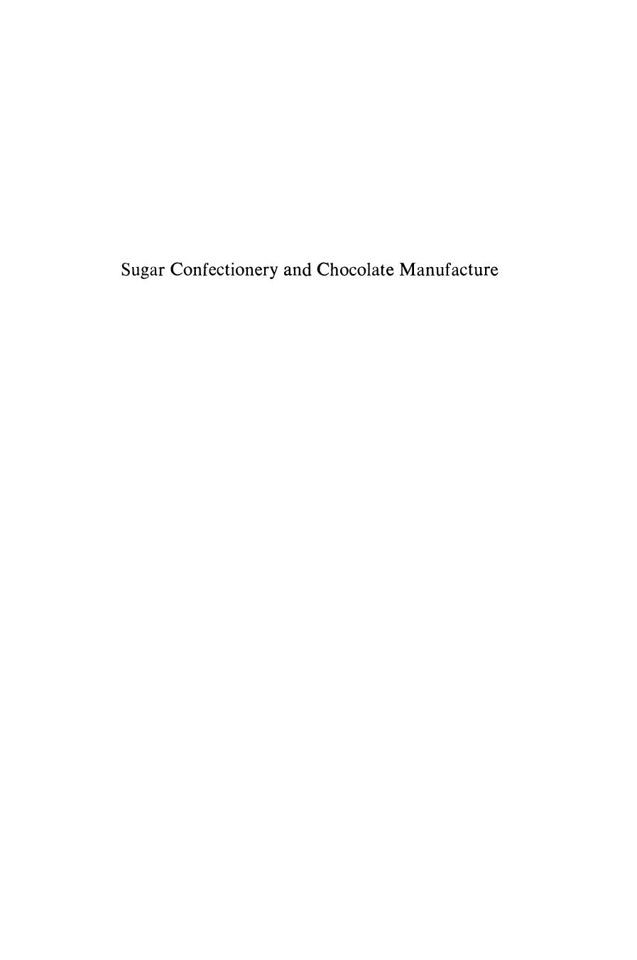 Sugar Confectionery and Chocolate Manufacture