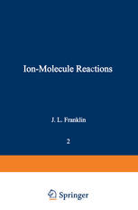 Ion-Molecule Reactions : Volume 2