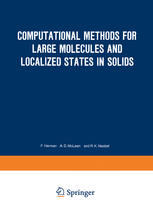 Computational Methods for Large Molecules and Localized States in Solids : Proceedings of a Symposium, Held May 15-17, 1972, at the IBM Research Laboratory, San Jose, California