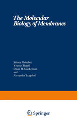 The Molecular Biology of Membranes