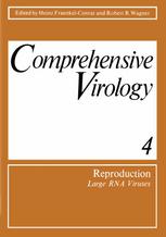 Comprehensive Virology : 4 Reproduction: Large RNA Viruses