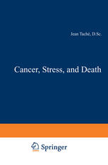 Cancer, Stress, and Death.