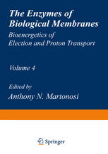 The Enzymes of Biological Membranes : Volume 4 Bioenergetics of Electron and Proton Transport