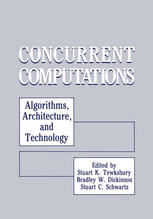 Concurrent Computations : Algorithms, Architecture, and Technology