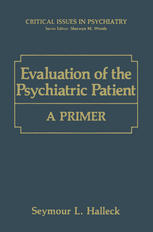 Evaluation of the Psychiatric Patient : a Primer.