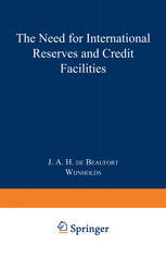 The Need for International Reserves and Credit Facilities