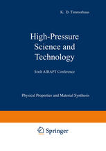 High-pressure science and technology ; sixth AIRAPT conference