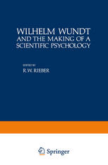Wilhelm Wundt and the Making of a Scientific Psychology.