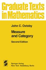 Measure and Category : a Survey of the Analogies Between Topological and Measure Spaces.