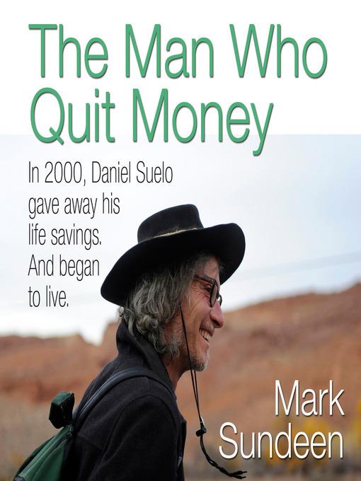 The Man Who Quit Money