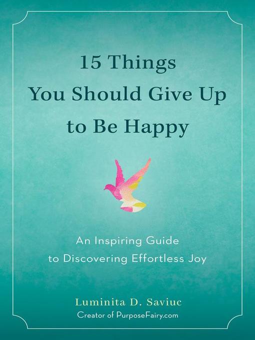 15 Things You Should Give Up to Be Happy