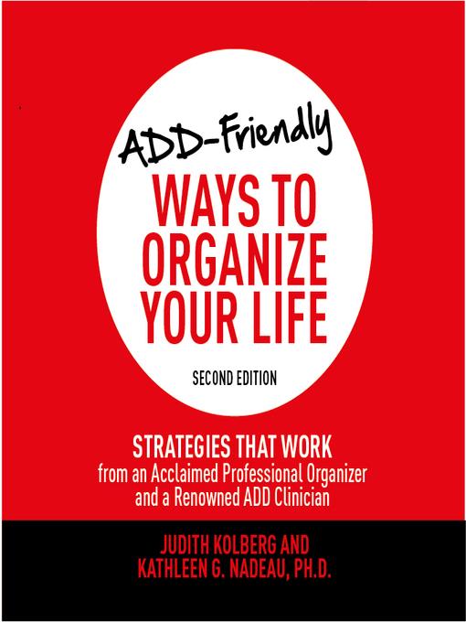 ADD-Friendly Ways to Organize Your Life