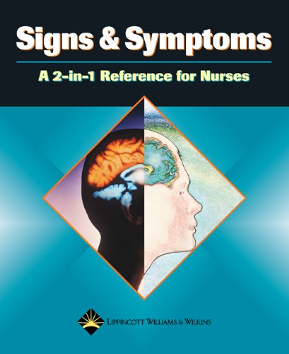 Signs and Symptoms A 2-in-1 Reference for Nurses