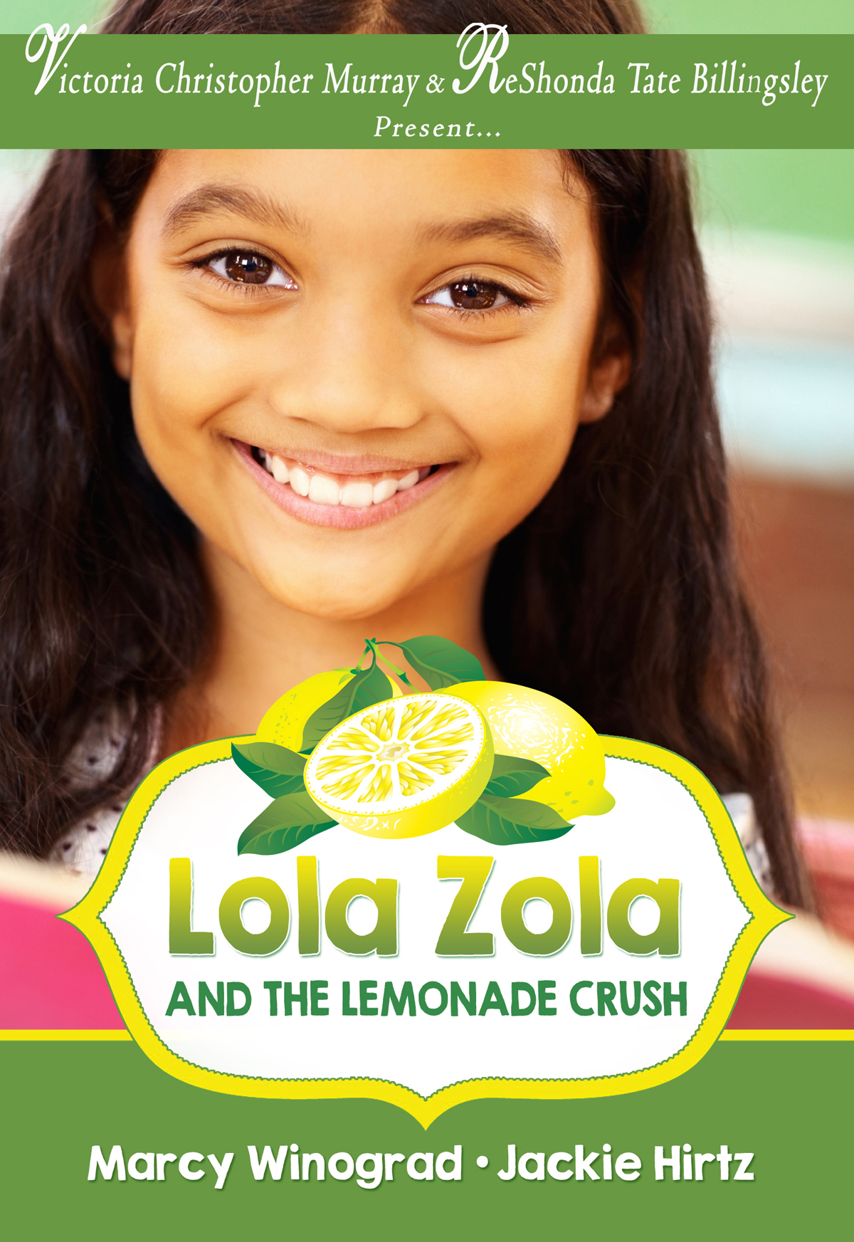 Lola Zola and the Lemonade Crush