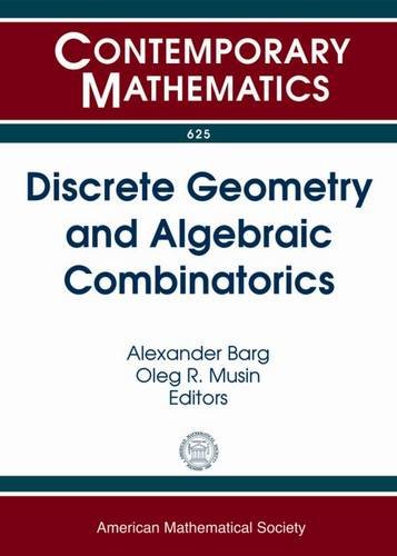 Discrete geometry and algebraic combinatorics : AMS Special Session on Discrete Geometry and Algebraic Combinatorics, January 11, 2013, San Diego, CA