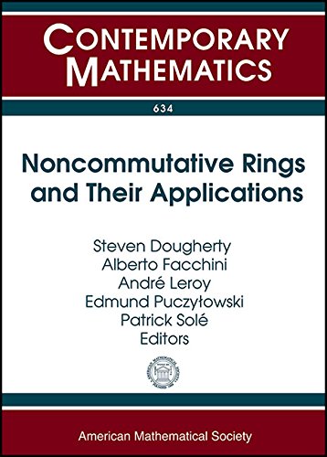 Noncommutative rings and their applications : International Conference on Noncommutative Rings and Their Applications, July 1-4, 2013, Université d'Artois, Lens, France