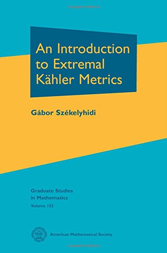 An Introduction to Extremal Kahler Metrics (Graduate Studies in Mathematics)