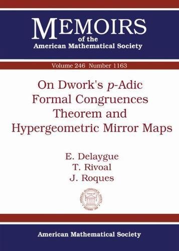 On Dwork's P-Adic Formal Congruences Theorem and Hypergeometric Mirror Maps