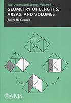 Two-dimensional spaces. Volume 1 : geometry of lengths, areas, and volumes