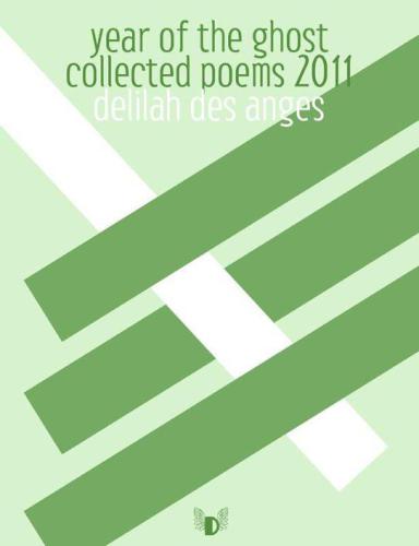 Year of the Ghost: Collected Poems 2011