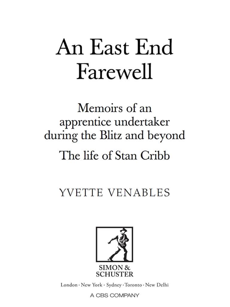 An East End farewell : memoris of an apprentice undertaker during the Blitz and beyond : the life of Stan Cribb