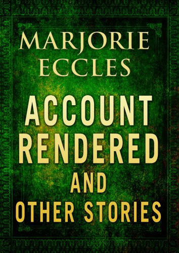 Account Rendered And Other Stories