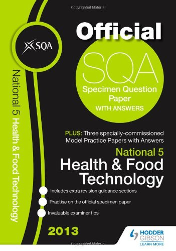 SQA Specimen Paper 2013 National 5 Health and Food Technology and Model Papers (Sqa Past Papers)