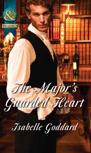 The Major's Guarded Heart (Mills &amp; Boon Historical)