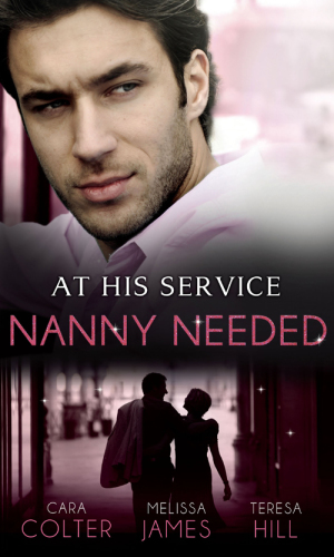 At His Service,  Nanny Needed (Mills &amp; Boon M&amp;B)