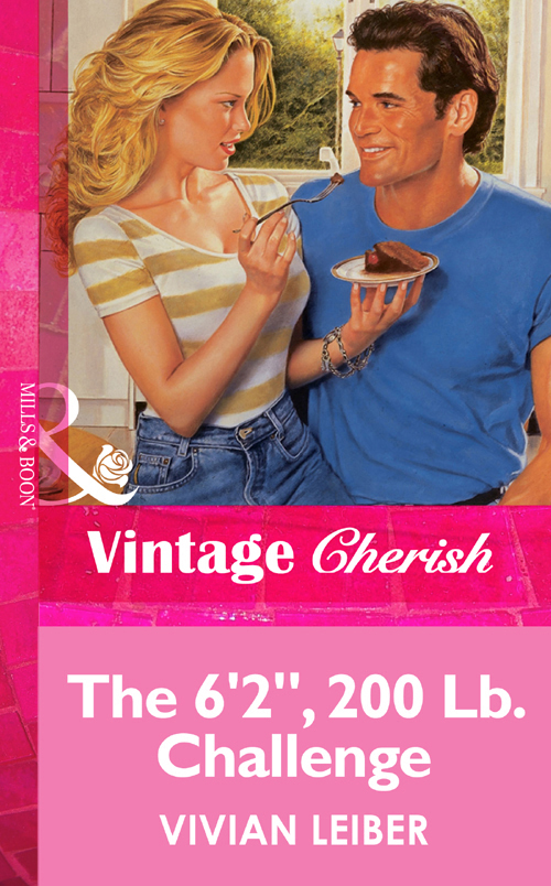 The 6'2&quot;, 200 Lb. Challenge (Mills &amp; Boon Vintage Cherish)