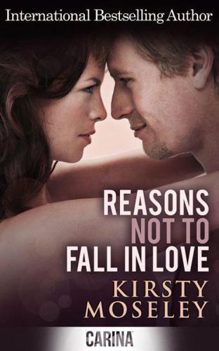 Reasons Not to Fall In Love