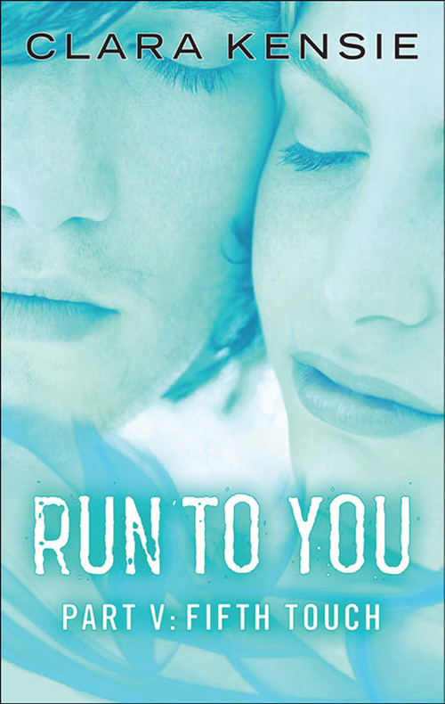 Run to You Part Five