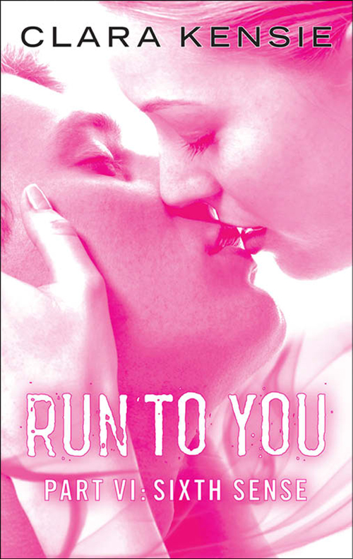 Run to You Part Six