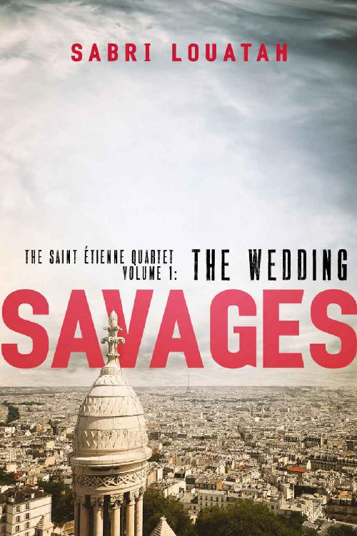 Savages. Volume 1, The wedding