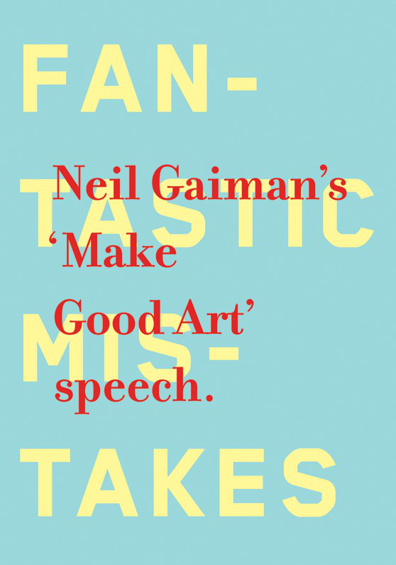 Neil Gaiman's 'Make good art' speech