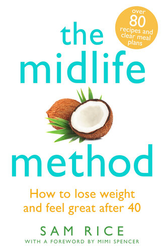 The midlife method : how to lose weight and feel great after 40