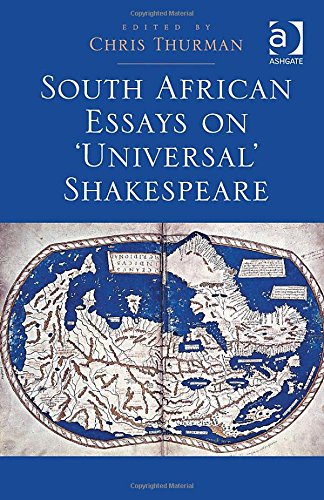 South African Essays on 'Universal' Shakespeare