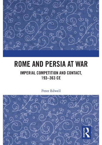 Rome and Persia at War and Peace