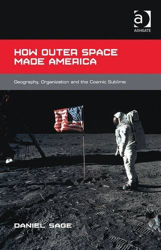 How outer space made America 