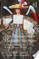 The Transatlantic Hispanic Baroque