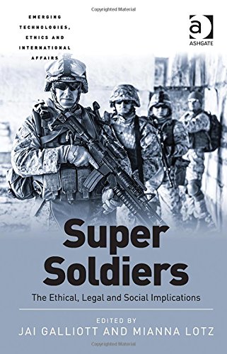 Super soldiers : the ethical, legal and social implications