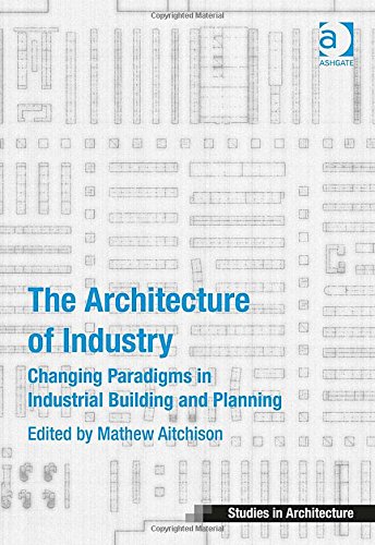 The Architecture of industry 