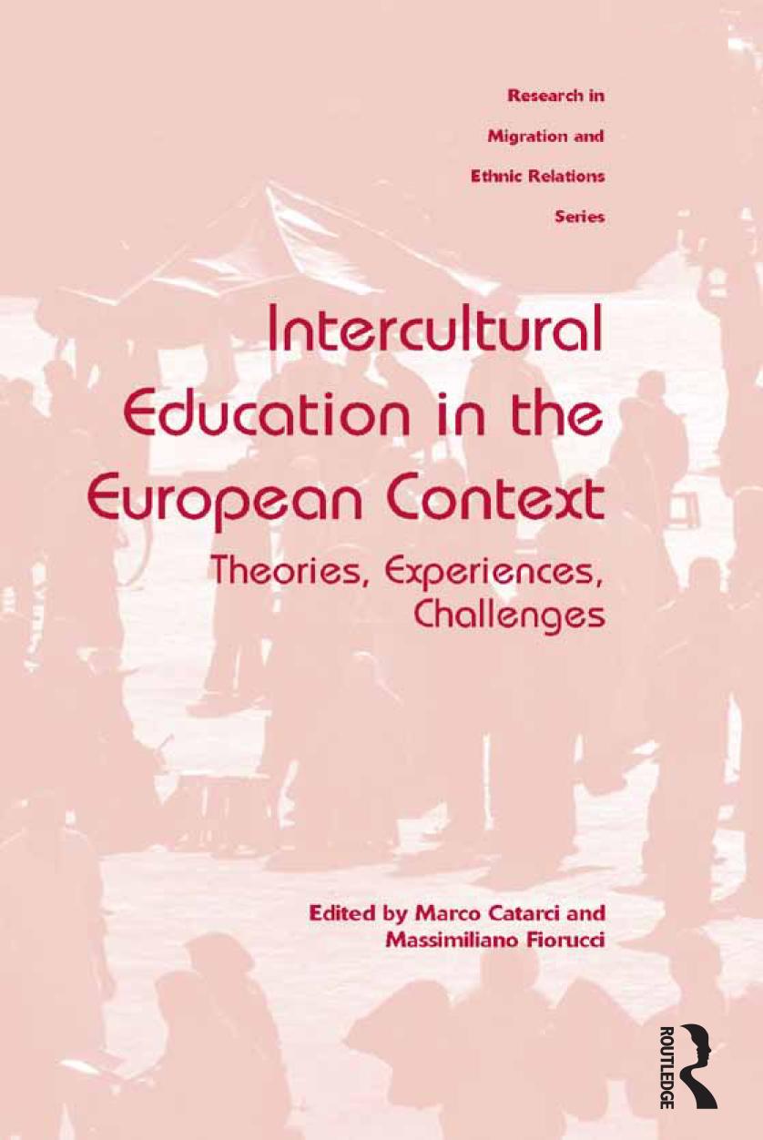 Intercultural education in the European context : theories, experiences, challenges