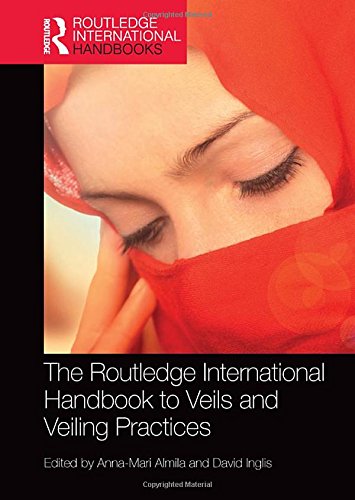 The Ashgate Research Companion to Veils and Veiling Practices